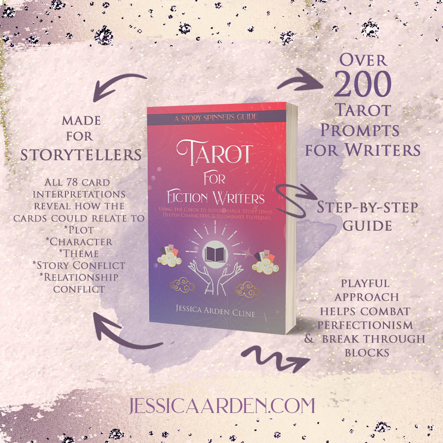 Tarot for Fiction Writers: Using the Cards to Supercharge Story Ideas, Deepen Characters, & Illuminate Plotlines (Paperback Edition)