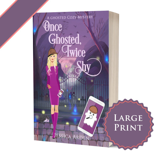 Once Ghosted, Twice Shy: A Ghosted Cozy Mystery (LARGE PRINT Paperback Edition)