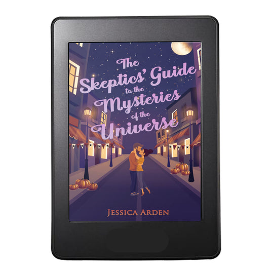 The Skeptics' Guide to the Mysteries of the Universe: Love & Ghosts Book 1 (eBook Edition)